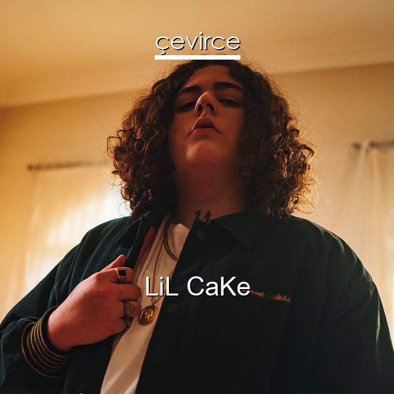 LiL CaKe