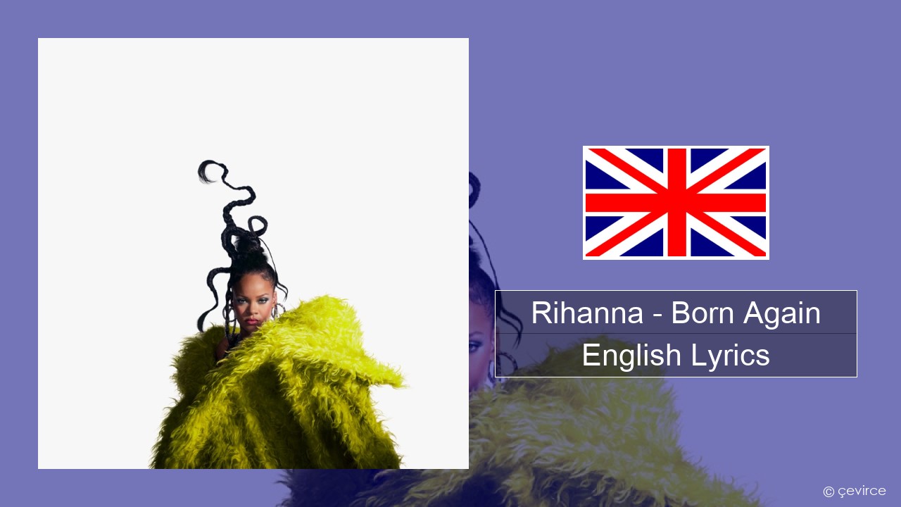 Rihanna – Born Again English Lyrics