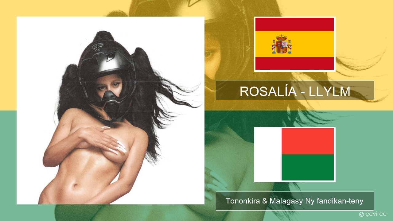 ROSALÍA – LLYLM Espaniola Tononkira & Malagasy Ny fandikan-teny