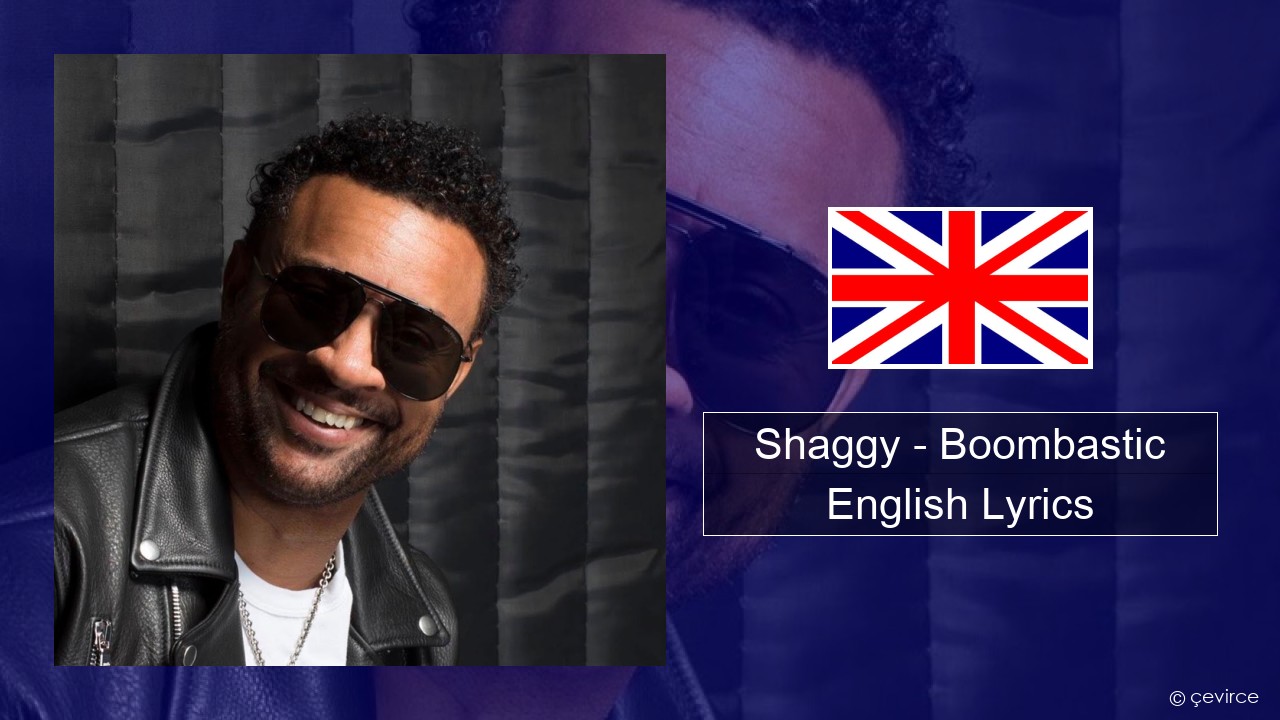 Shaggy – Boombastic Lyrics