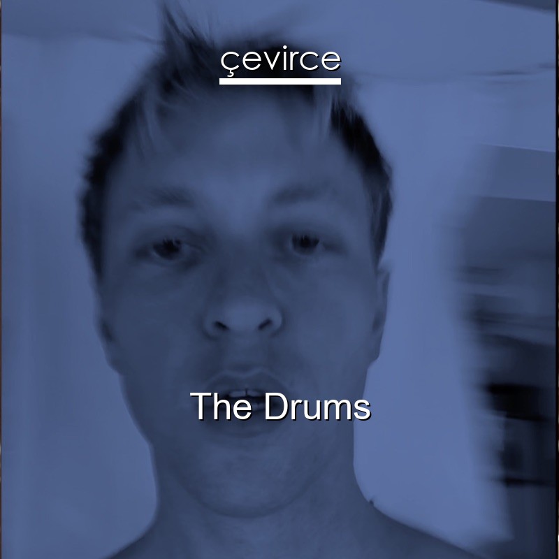 The Drums