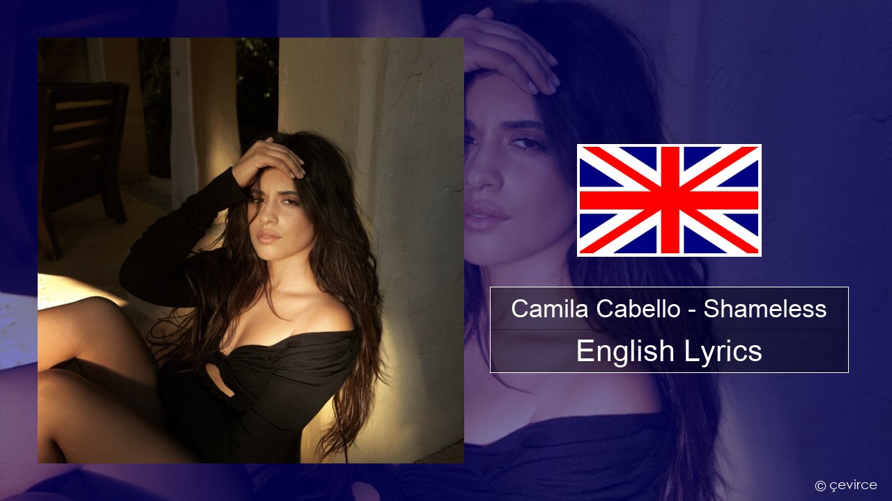 Camila Cabello – Shameless English Lyrics