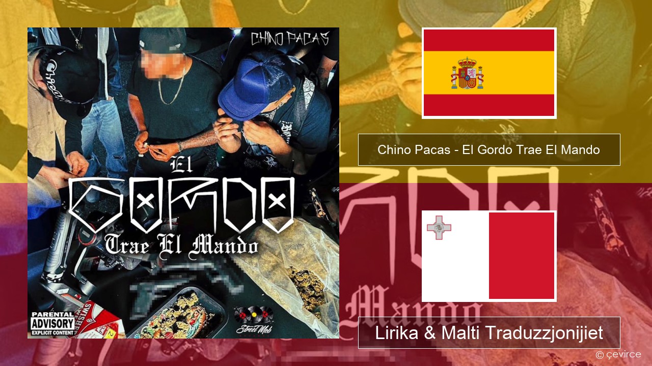Chino Pacas – El Gordo Trae El Mando Spanjol Lirika & Malti Traduzzjonijiet