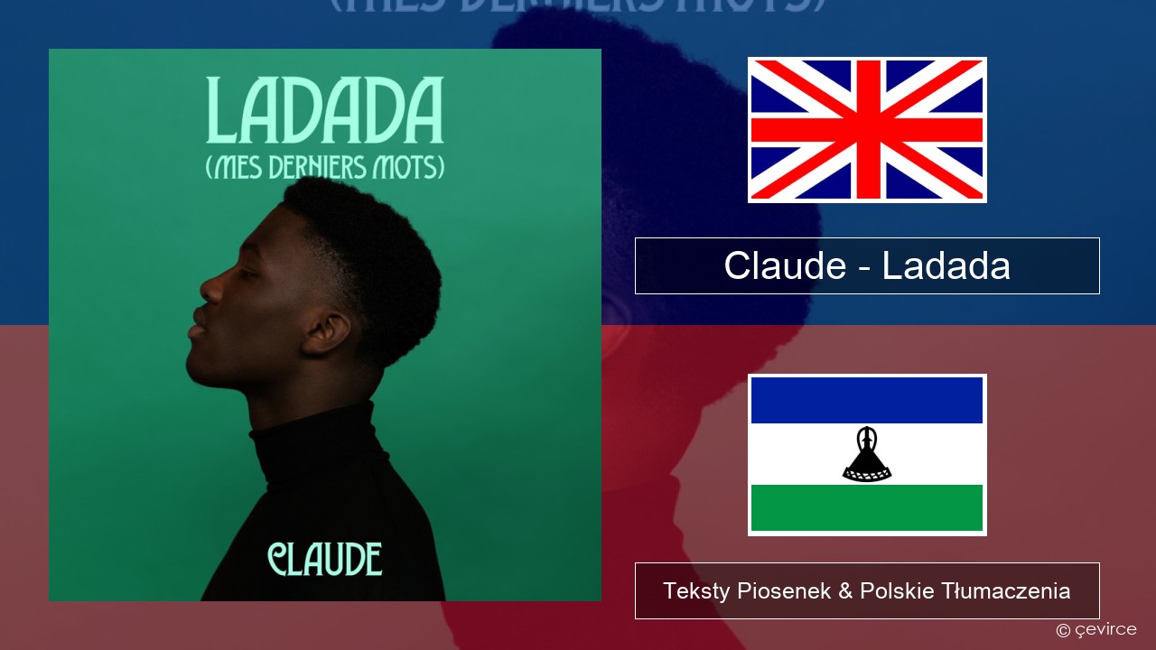 Claude – Ladada (Mes Derniers Mots) Polski Teksty Piosenek & Polskie Tłumaczenia