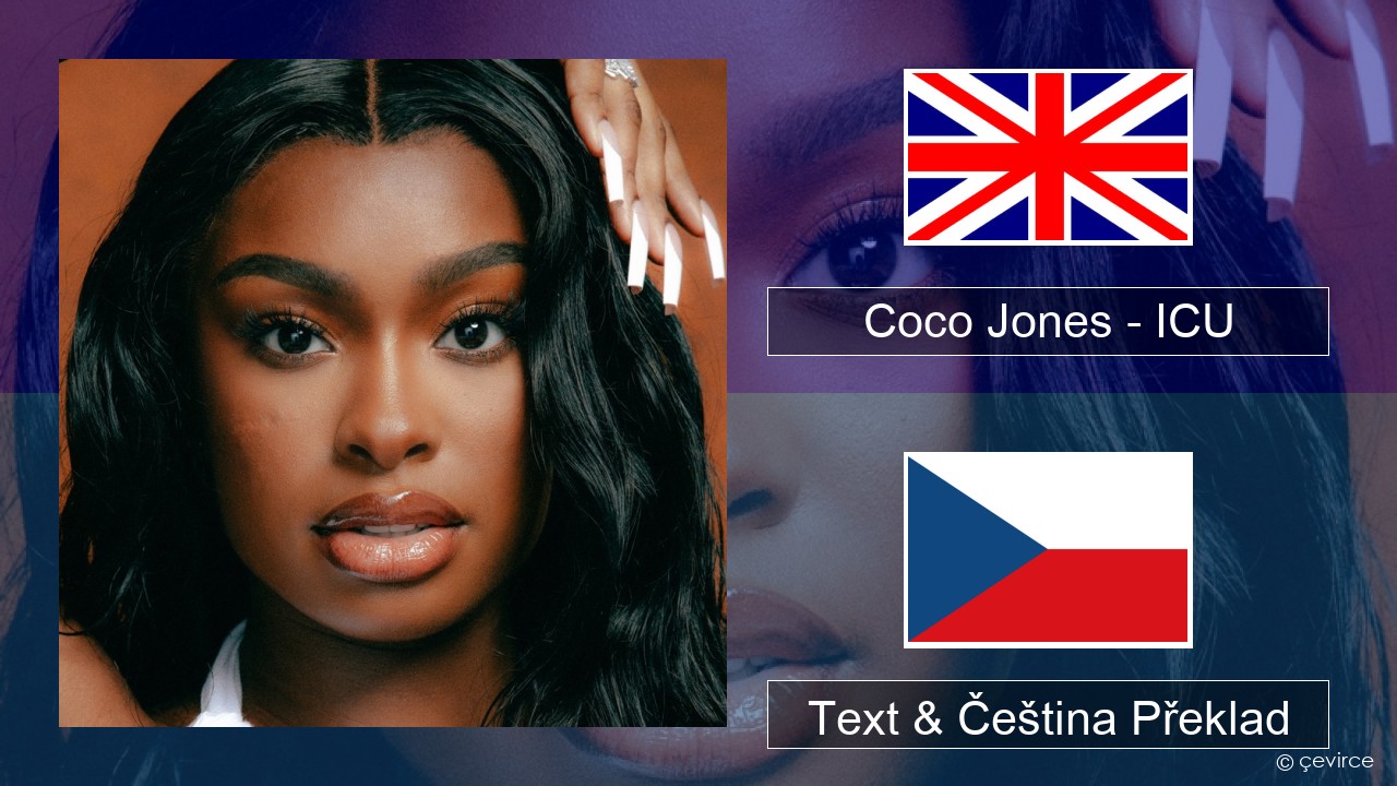 Coco Jones – ICU Anglický Text & Čeština Překlad