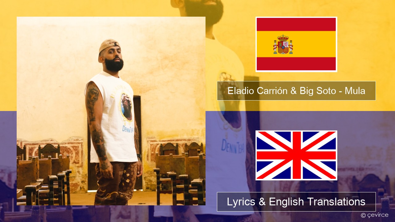 Eladio Carrión & Big Soto – Mula Spanish Lyrics & English Translations
