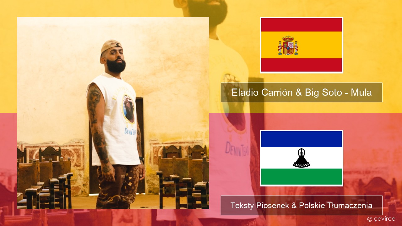 Eladio Carrión & Big Soto – Mula Spanish Teksty Piosenek & Polskie Tłumaczenia
