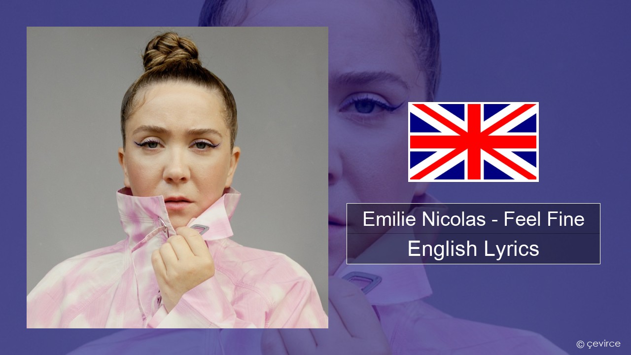 Emilie Nicolas – Feel Fine English Lyrics