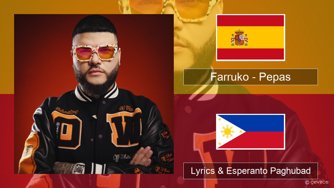 Farruko – Pepas Espanya Lyrics & Esperanto Paghubad