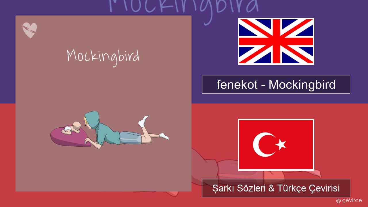 fenekot – Mockingbird İngilizce Şarkı Sözleri & Türkçe Çevirisi
