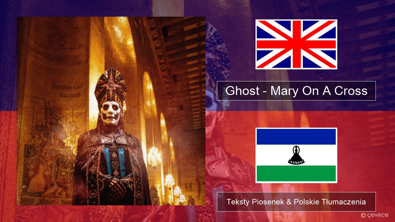 Ghost – Mary On A Cross Polski Teksty Piosenek & Polskie Tłumaczenia