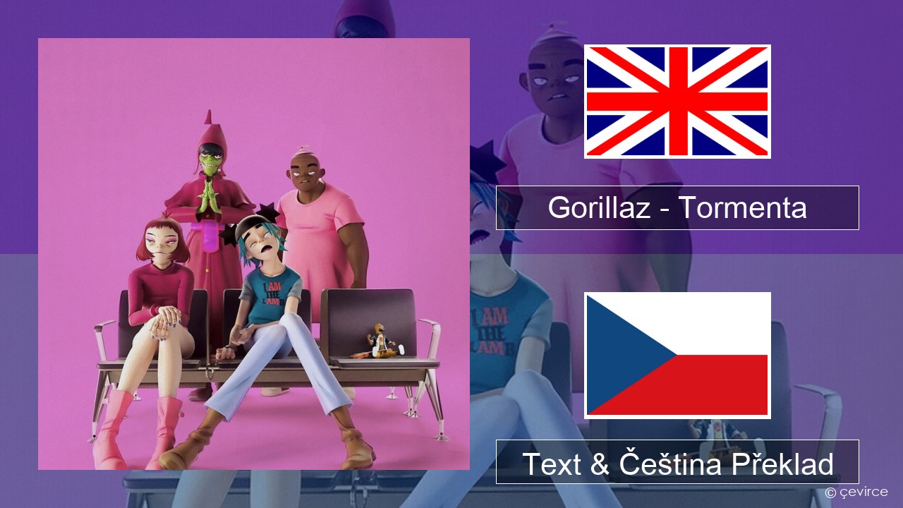 Gorillaz – Tormenta (feat. Bad Bunny) Anglický Text & Čeština Překlad