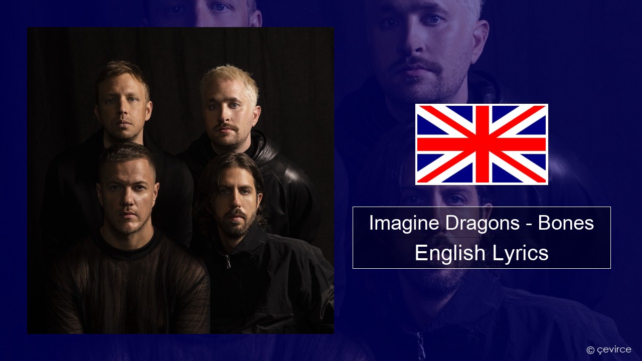 Imagine Dragons – Bones English Lyrics