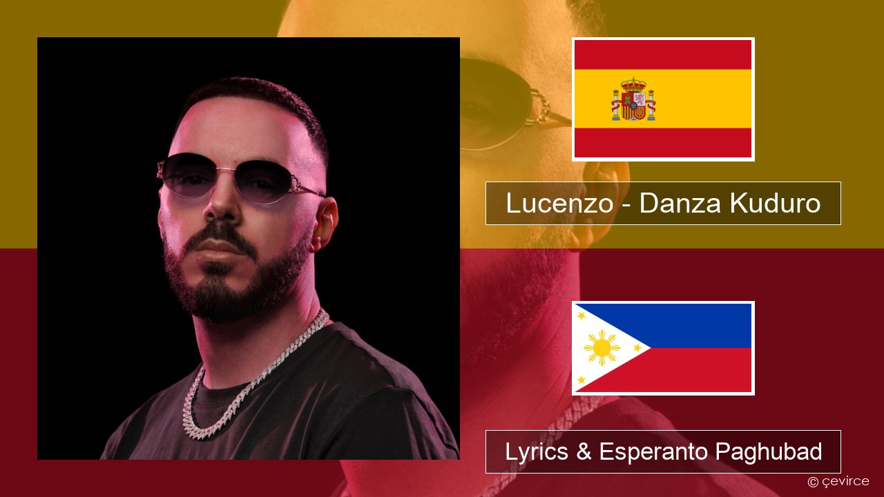 Lucenzo – Danza Kuduro (feat. Don Omar) Espanya Lyrics & Esperanto Paghubad