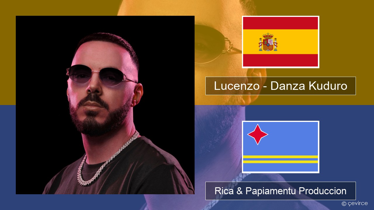 Lucenzo – Danza Kuduro (feat. Don Omar) Spañó Rica & Papiamentu Produccion
