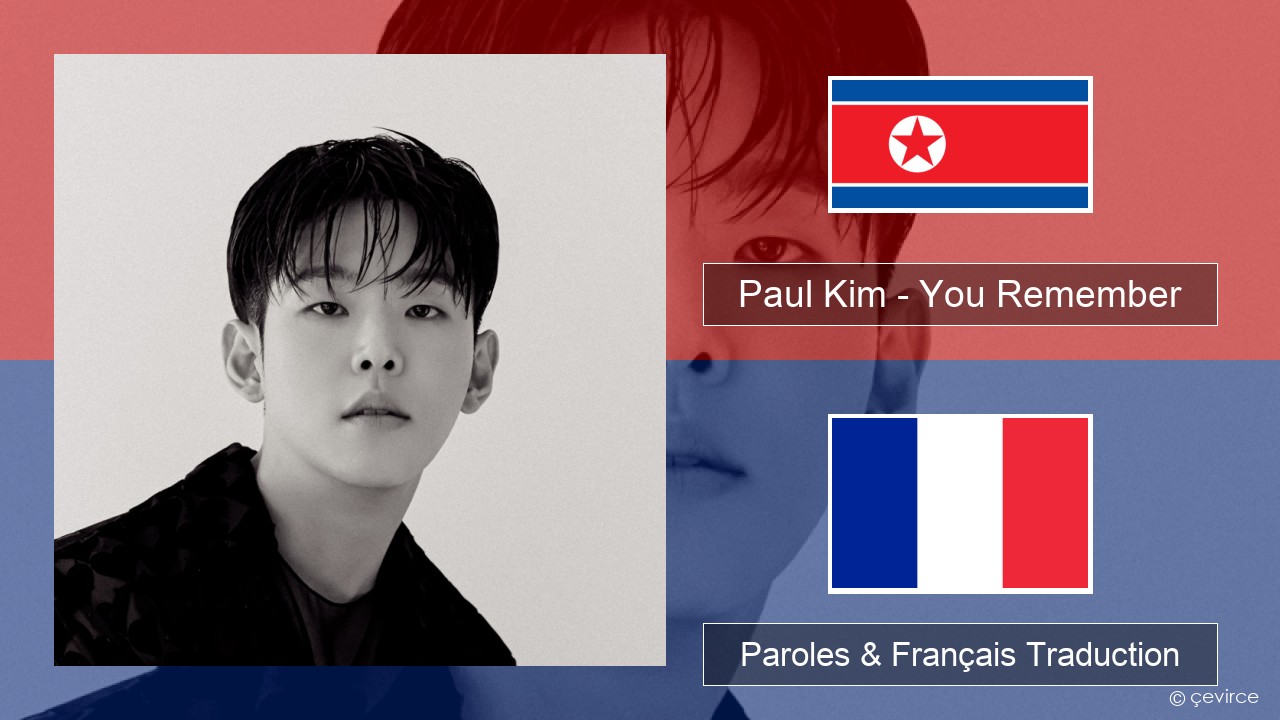 Paul Kim – You Remember Coréen Paroles & Français Traduction