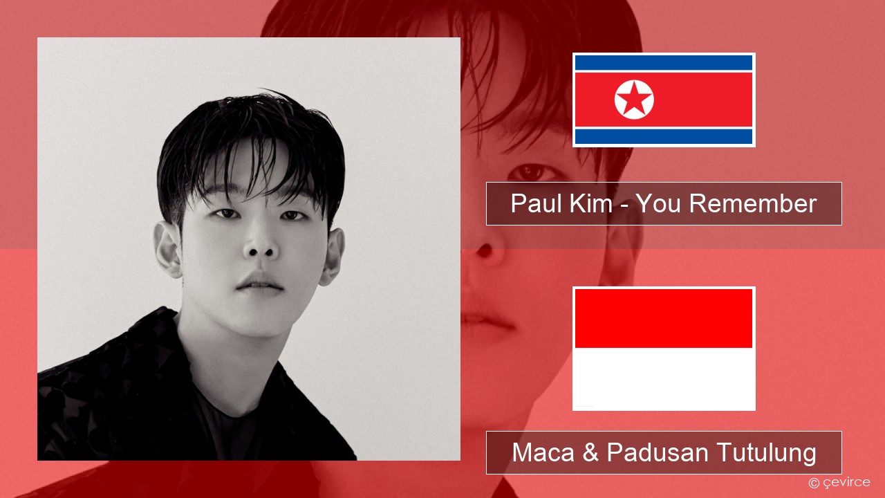 Paul Kim – You Remember Thai lan Maca & Padusan Tutulung