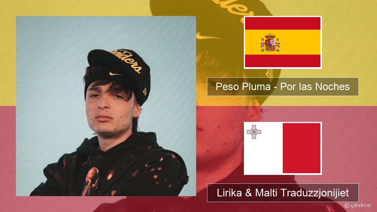Peso Pluma – Por las Noches Spanjol Lirika & Malti Traduzzjonijiet