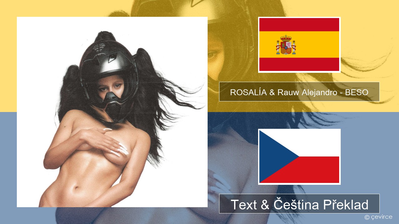 ROSALÍA & Rauw Alejandro – BESO Španělský Text & Čeština Překlad