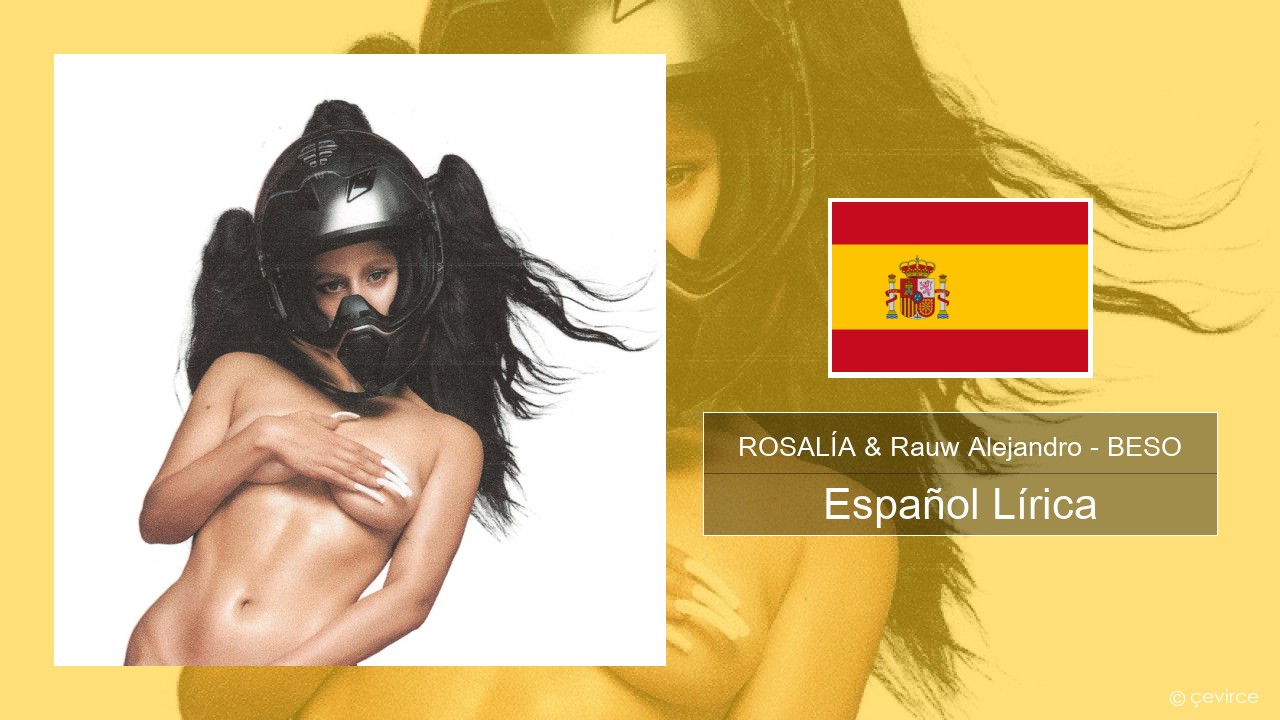 ROSALÍA & Rauw Alejandro – BESO Español Lírica