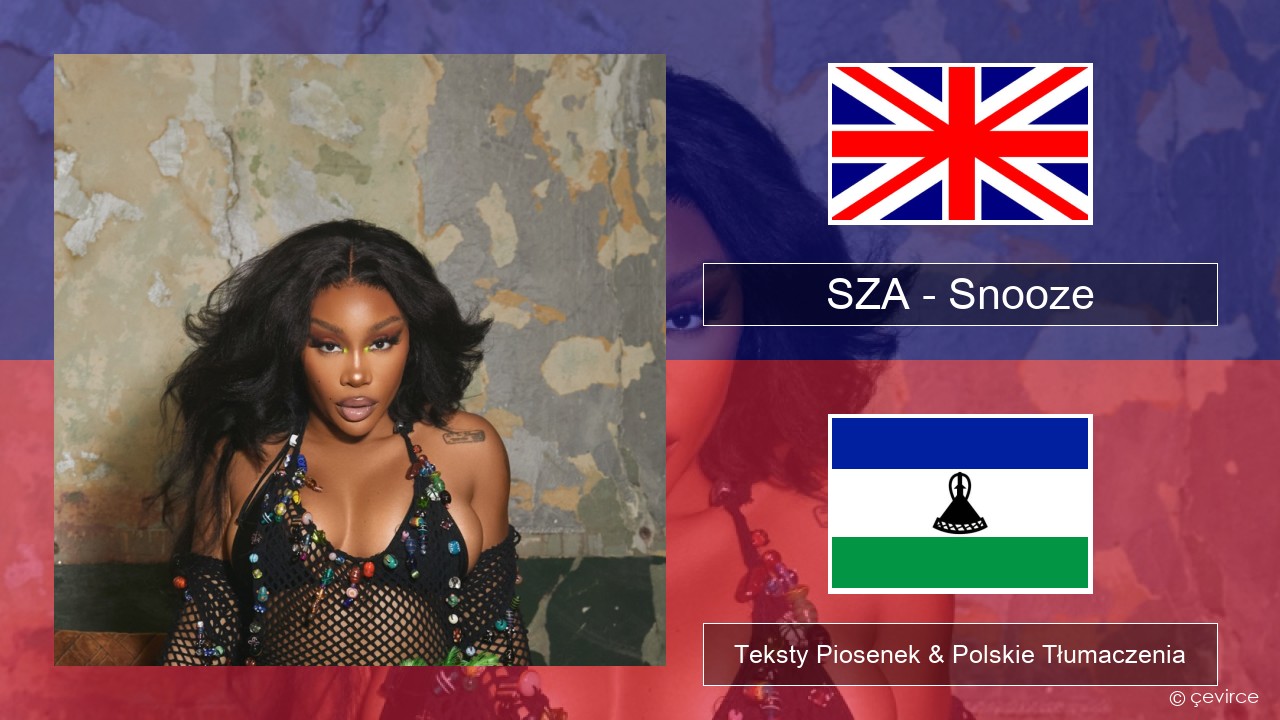 SZA – Snooze Polski Teksty Piosenek & Polskie Tłumaczenia