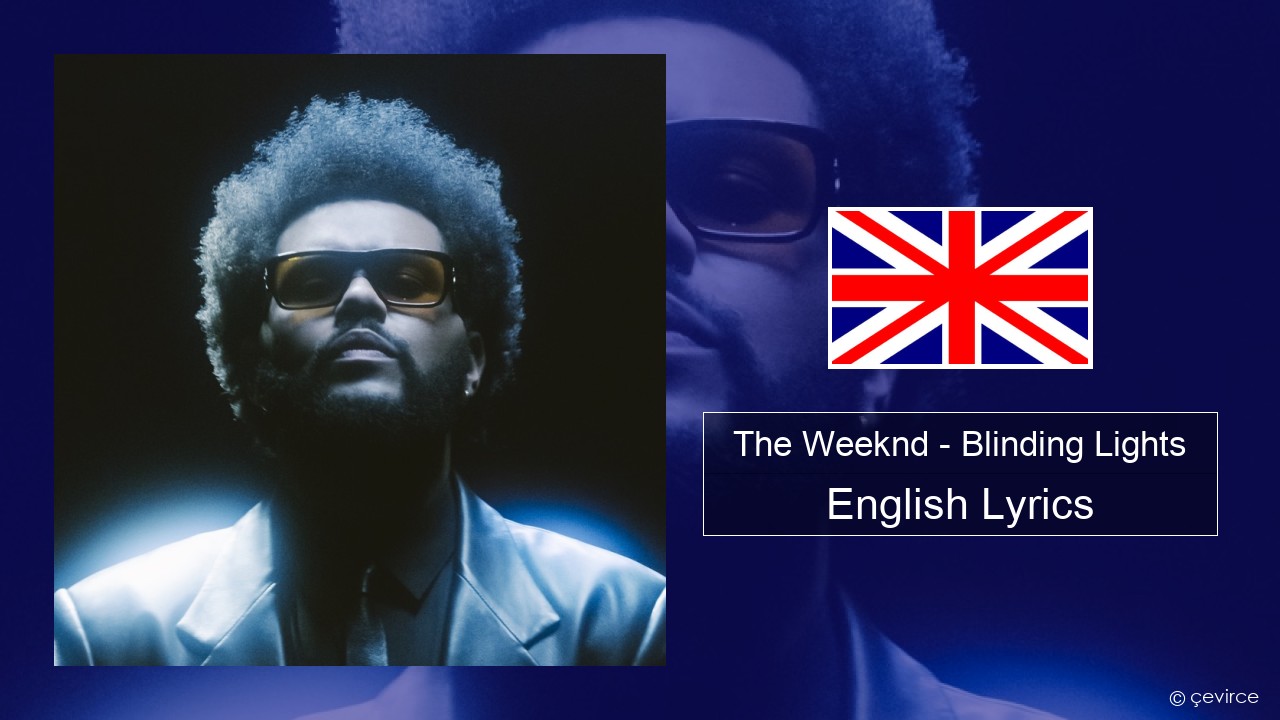The Weeknd – Blinding Lights English Lyrics