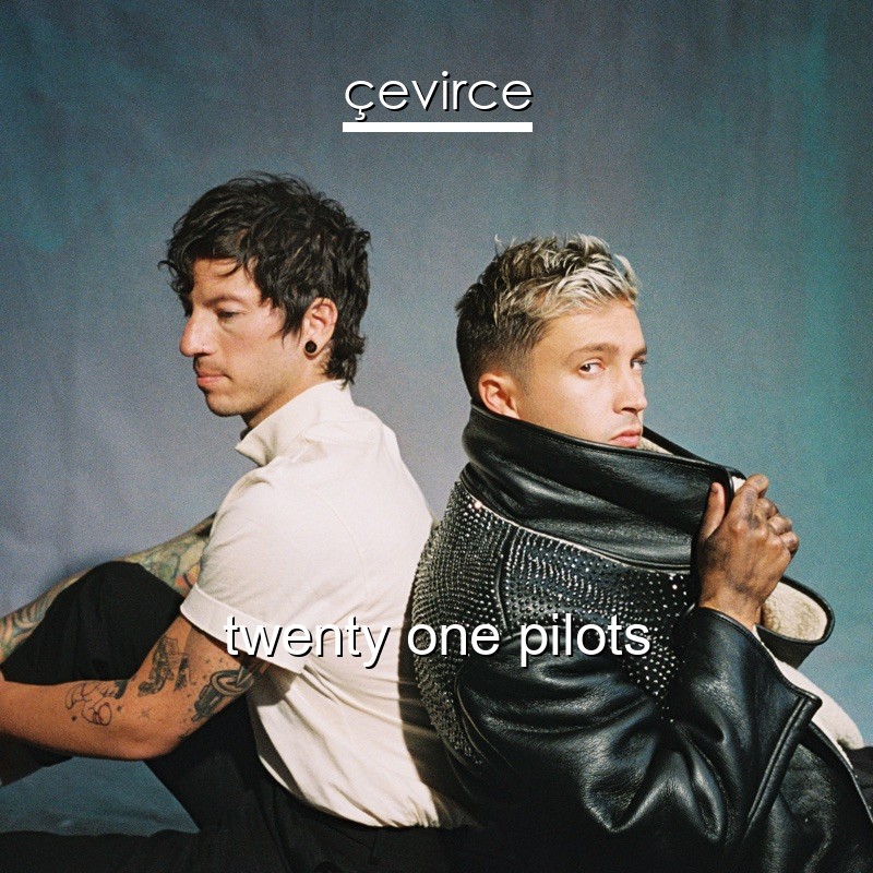 twenty one pilots
