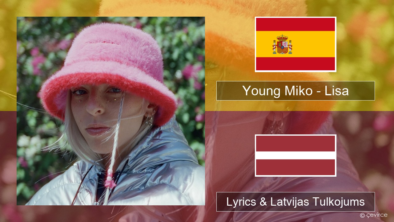 Young Miko – Lisa Spāņu Lyrics & Latvijas Tulkojums