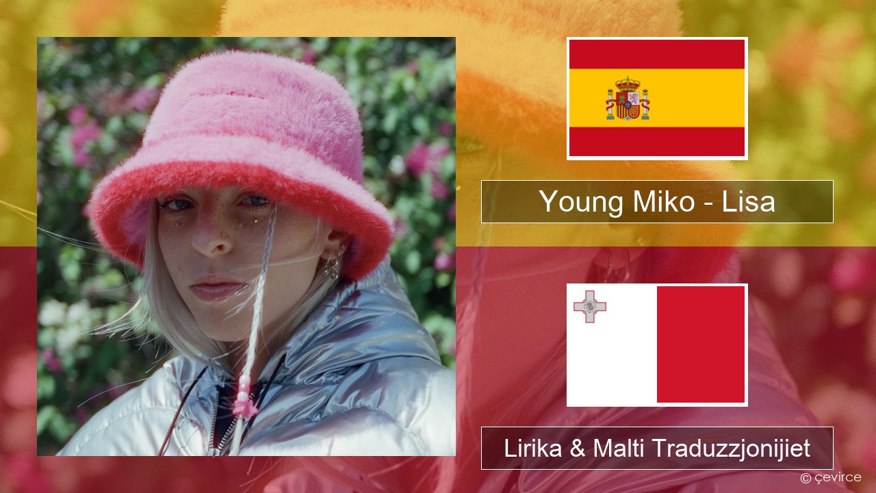 Young Miko – Lisa Spanjol Lirika & Malti Traduzzjonijiet