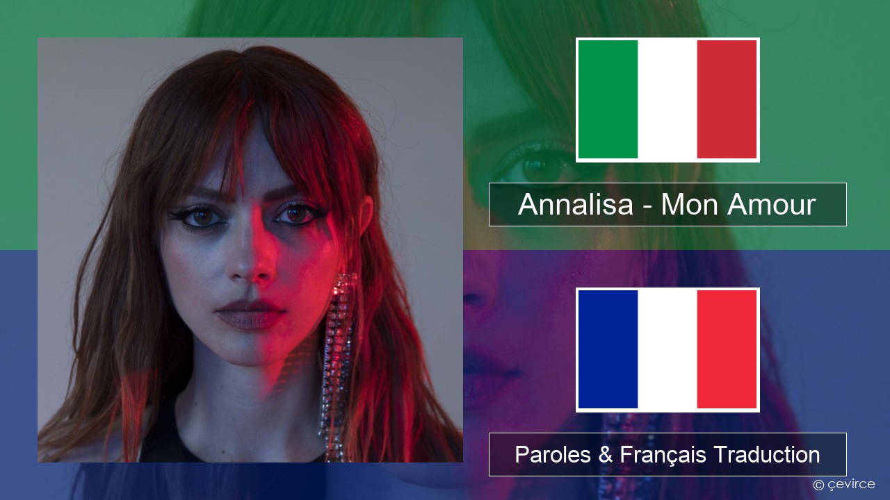 Annalisa – Mon Amour Italien Paroles & Français Traduction
