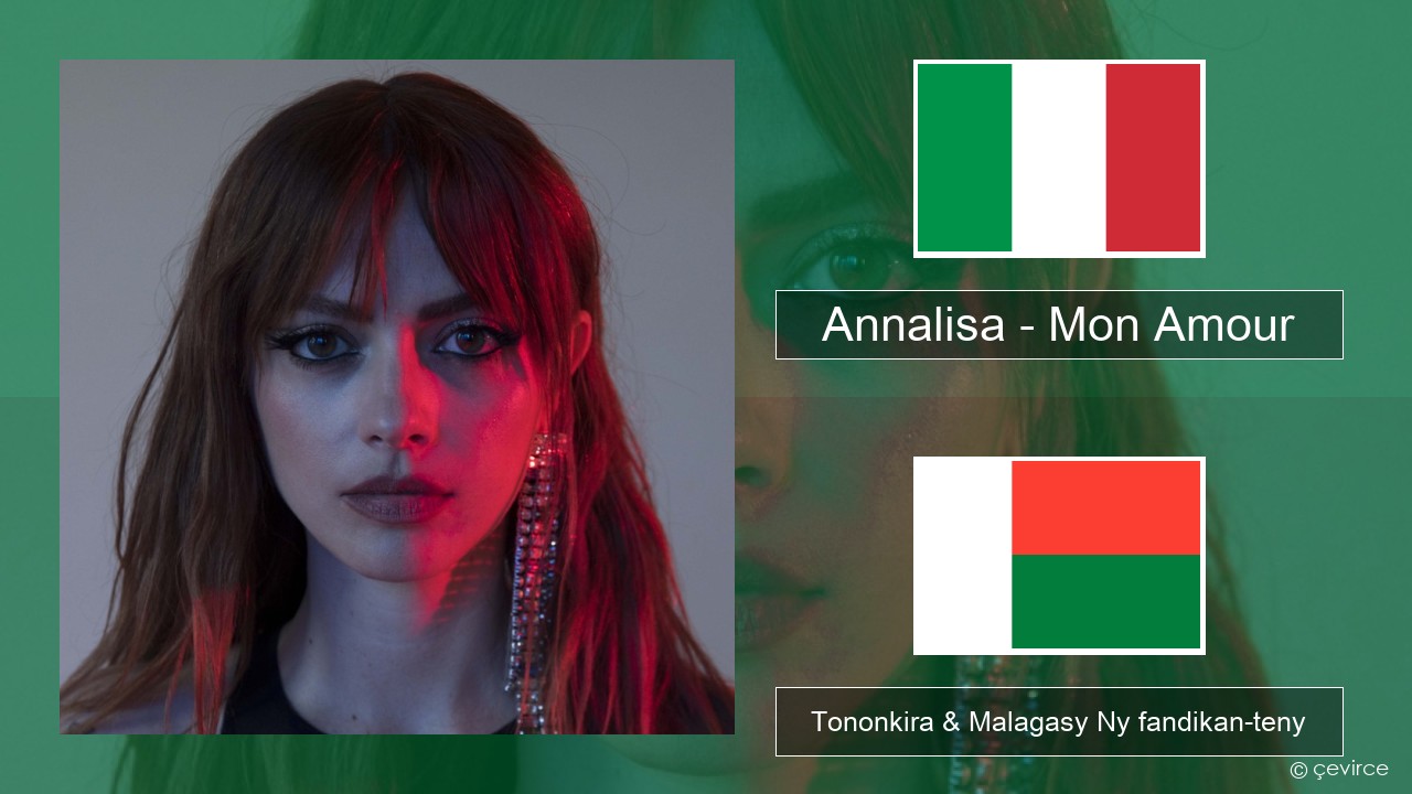 Annalisa – Mon Amour Italiana Tononkira & Malagasy Ny fandikan-teny