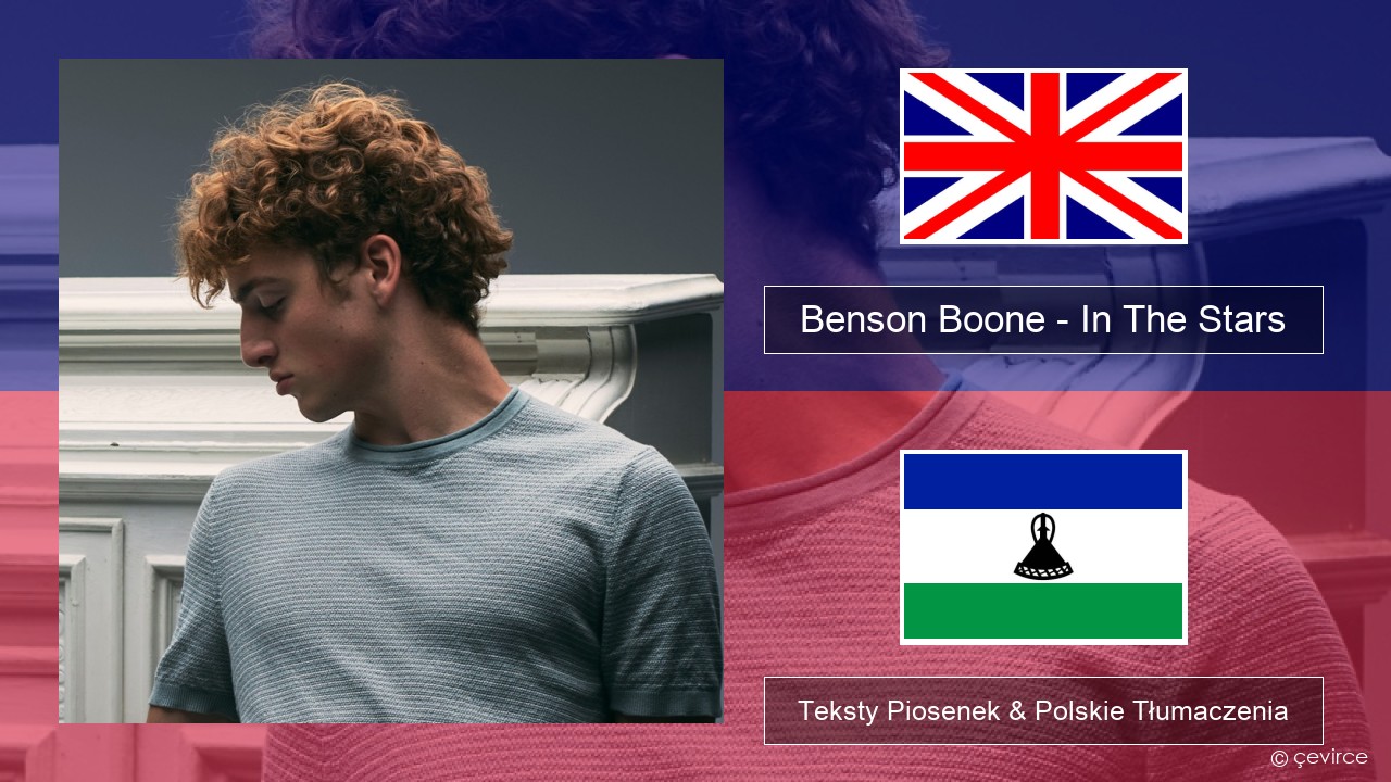 Benson Boone – In The Stars Polski Teksty Piosenek & Polskie Tłumaczenia