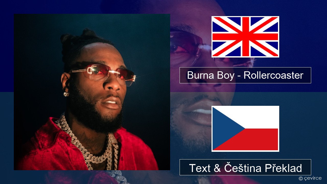 Burna Boy – Rollercoaster (feat. J Balvin) Anglický Text & Čeština Překlad