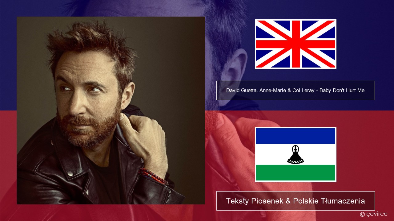 David Guetta, Anne-Marie & Coi Leray – Baby Don’t Hurt Me Polski Teksty Piosenek & Polskie Tłumaczenia