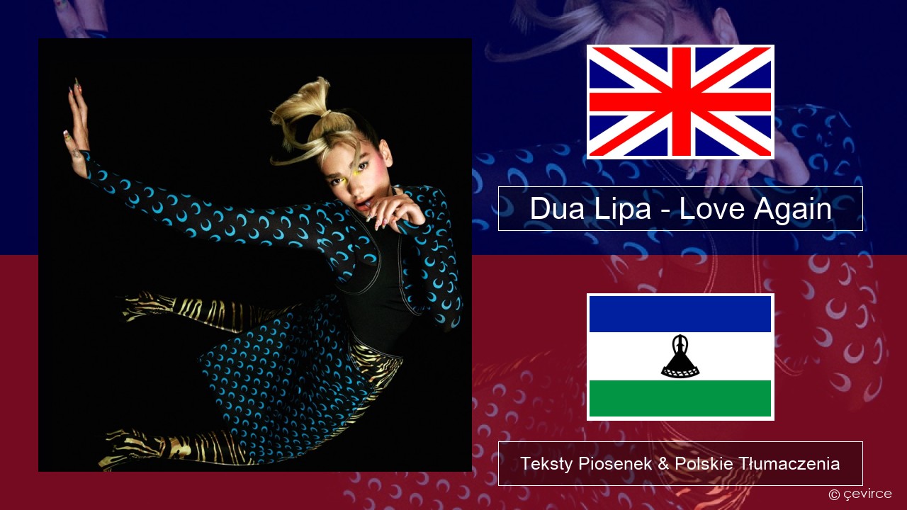 Dua Lipa – Love Again Polski Teksty Piosenek & Polskie Tłumaczenia