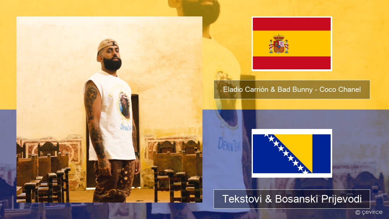 Eladio Carrión & Bad Bunny – Coco Chanel Španski Tekstovi & Bosanski Prijevodi