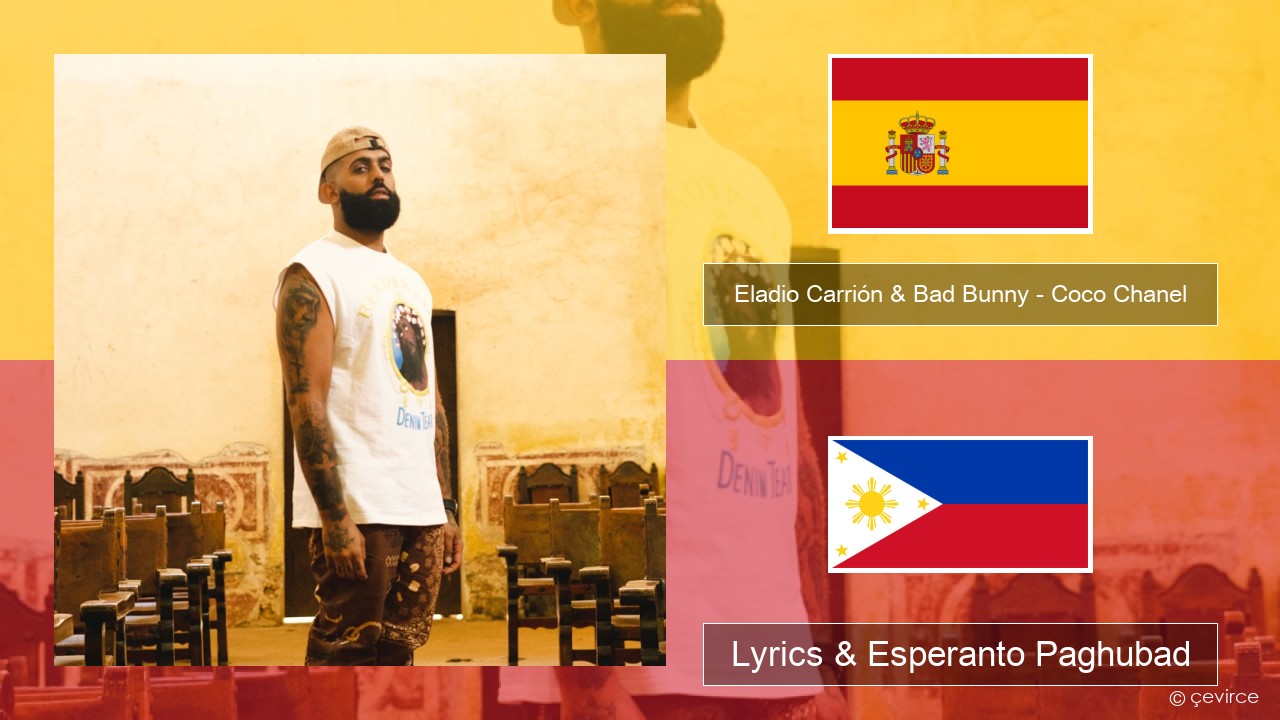 Eladio Carrión & Bad Bunny – Coco Chanel Espanya Lyrics & Esperanto Paghubad