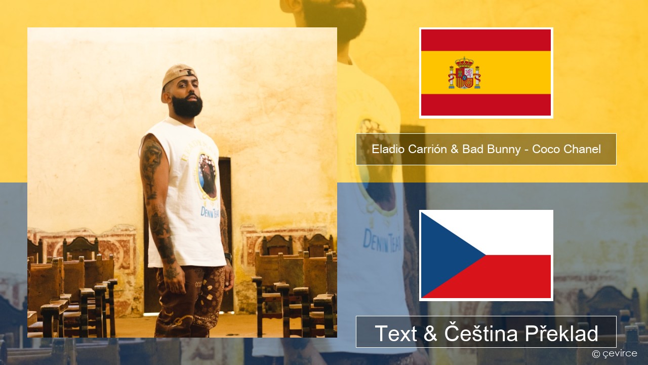 Eladio Carrión & Bad Bunny – Coco Chanel Španělský Text & Čeština Překlad