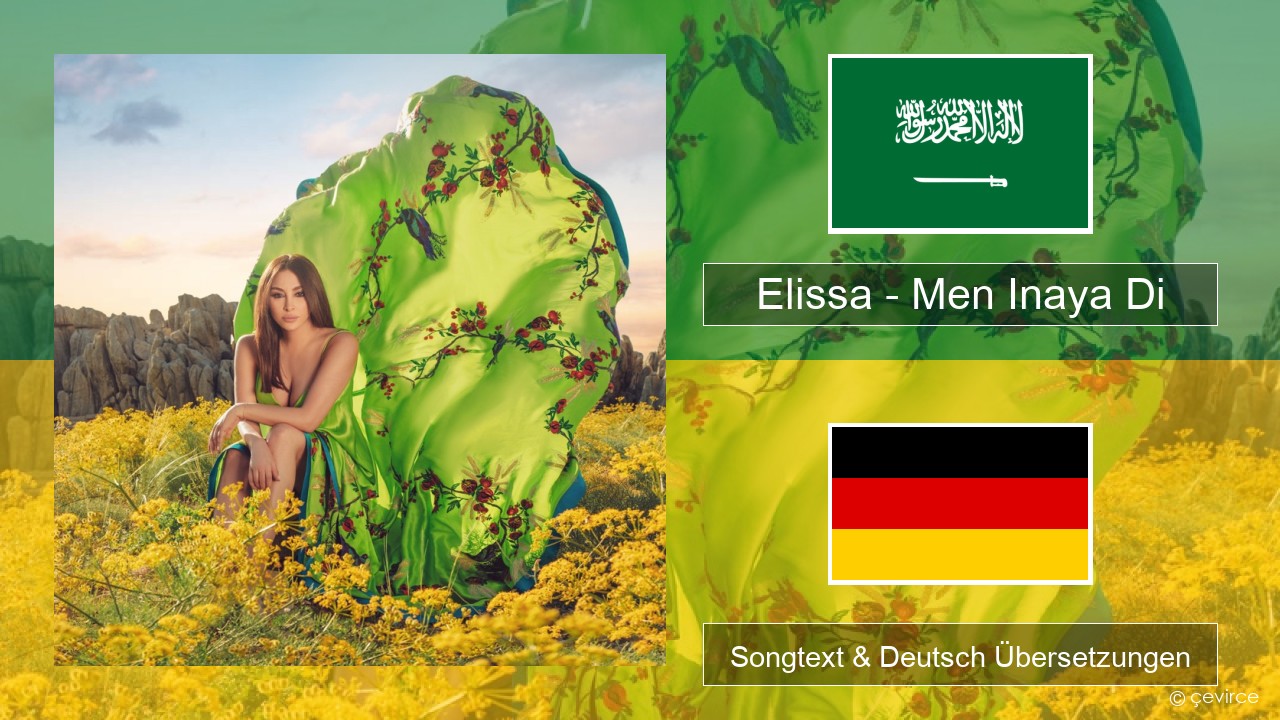 Elissa – Men Inaya Di Arabisch Songtext & Deutsch Übersetzungen