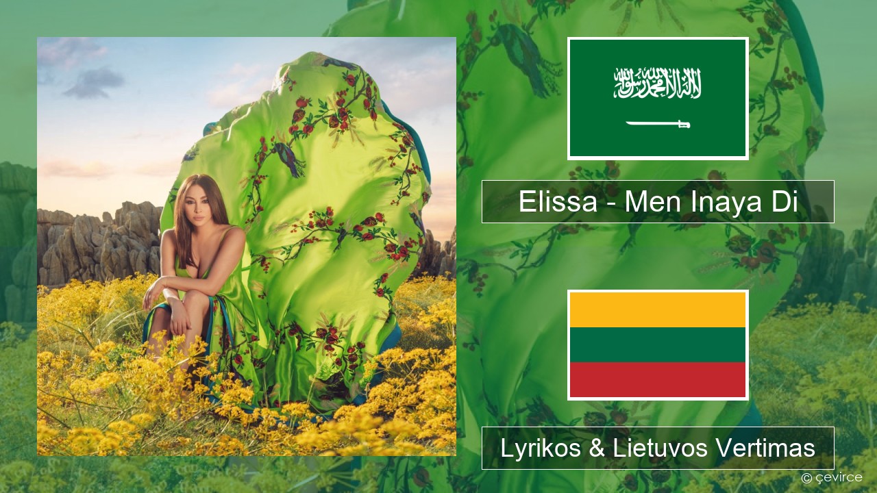 Elissa – Men Inaya Di Arabų Lyrikos & Lietuvos Vertimas