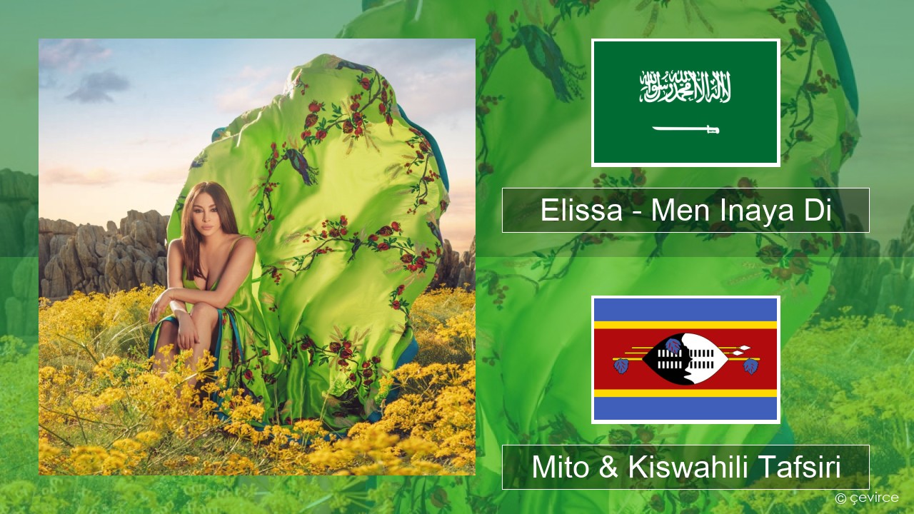 Elissa – Men Inaya Di Kiarabu Mito & Kiswahili Tafsiri