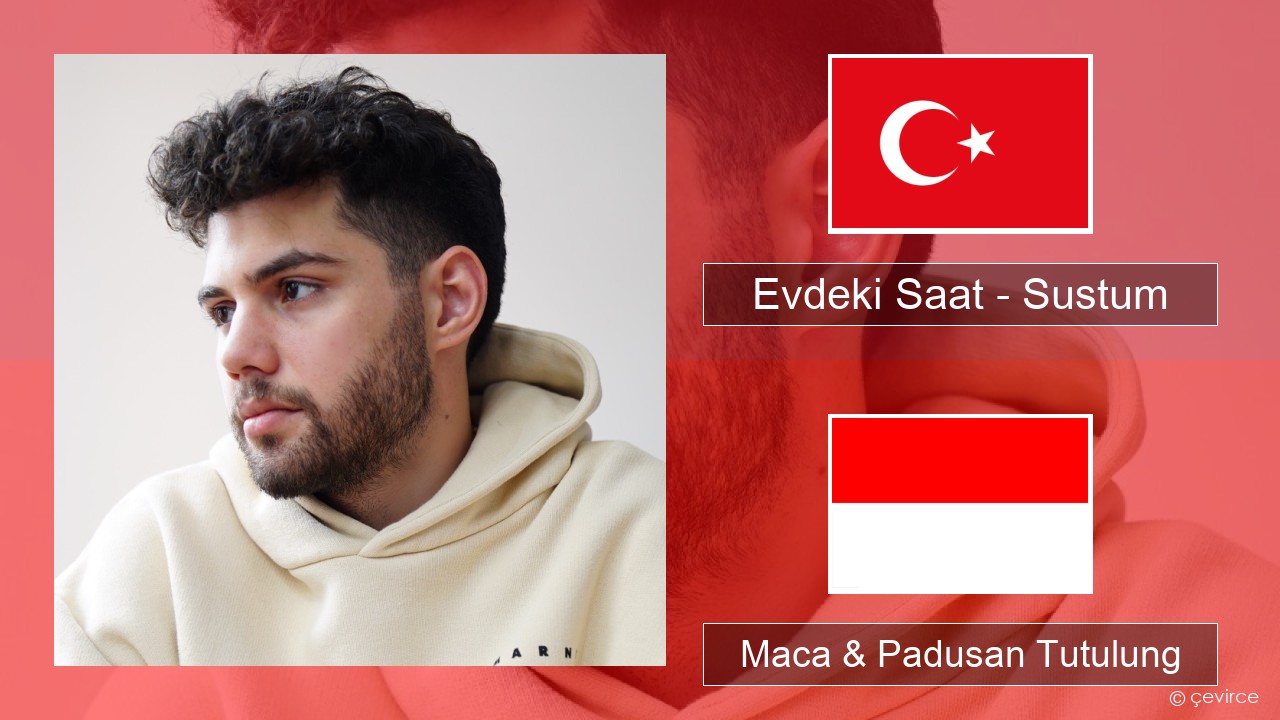 Evdeki Saat – Sustum Druzi Maca & Padusan Tutulung
