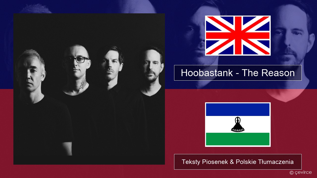 Hoobastank – The Reason Polski Teksty Piosenek & Polskie Tłumaczenia