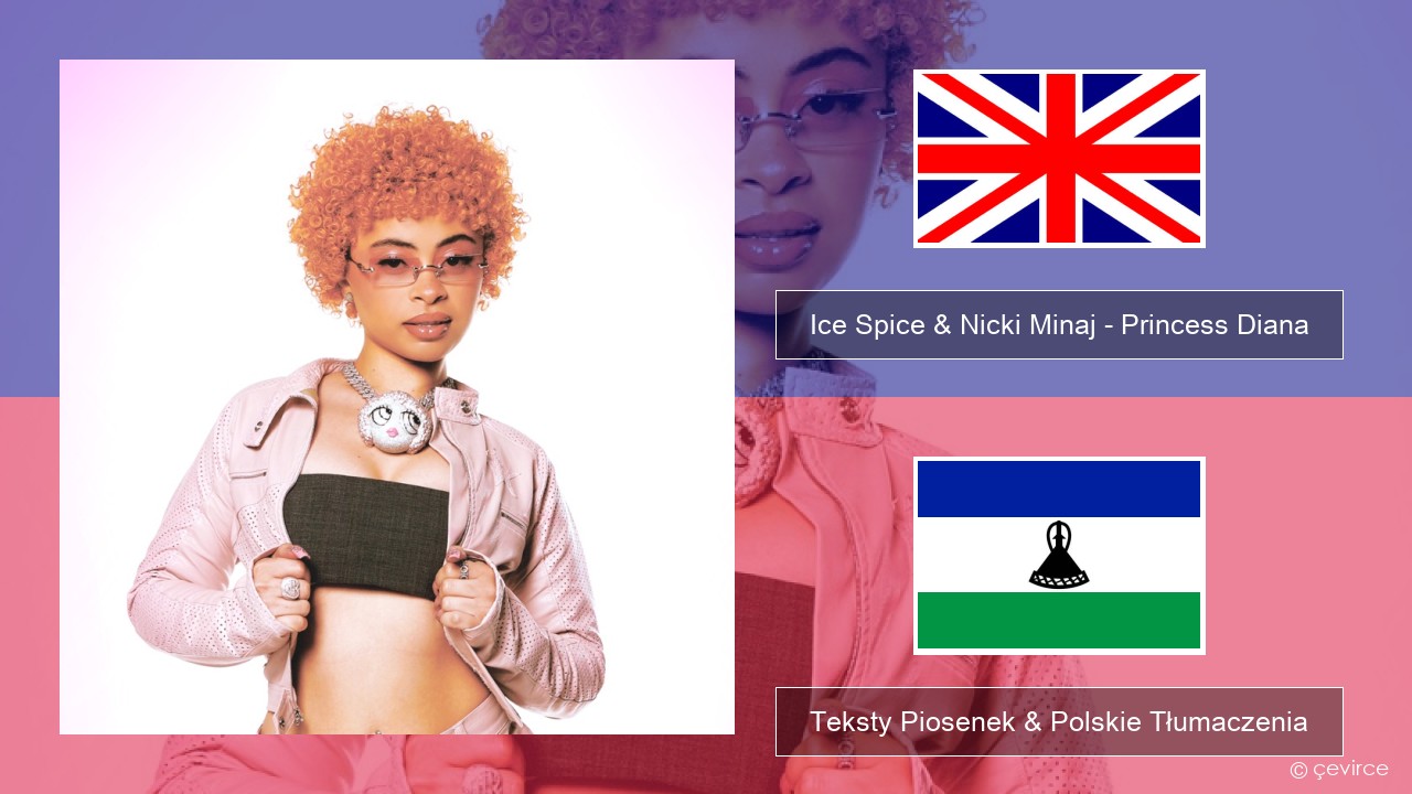 Ice Spice & Nicki Minaj – Princess Diana Polski Teksty Piosenek & Polskie Tłumaczenia
