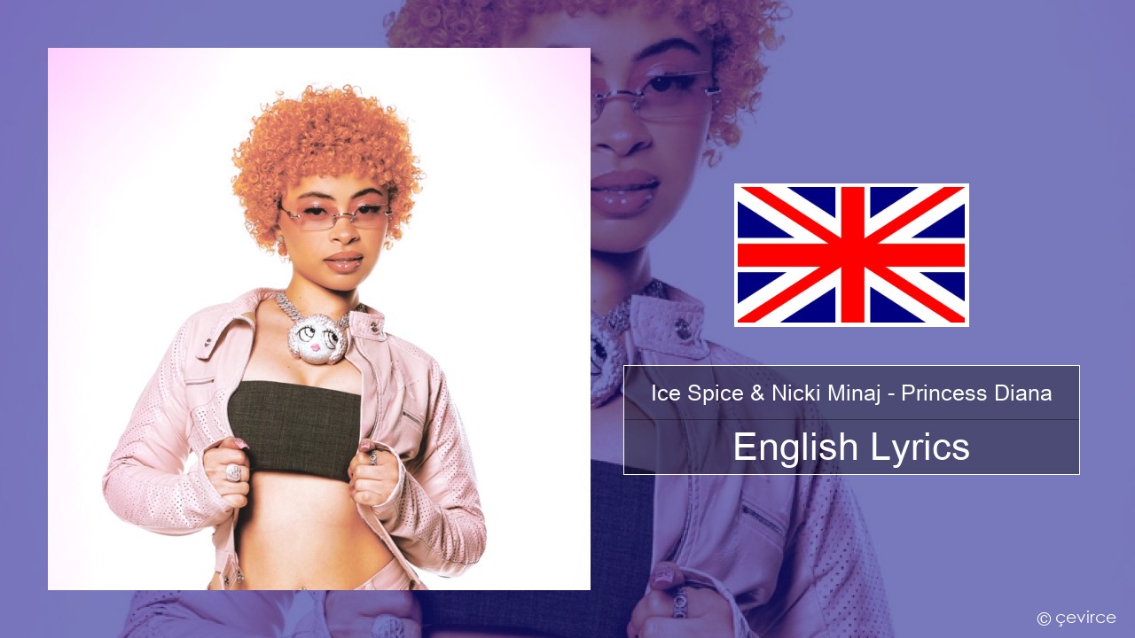 Ice Spice & Nicki Minaj – Princess Diana English Lyrics
