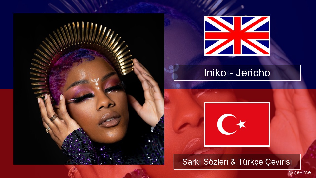 Iniko – Jericho İngilizce Şarkı Sözleri & Türkçe Çevirisi