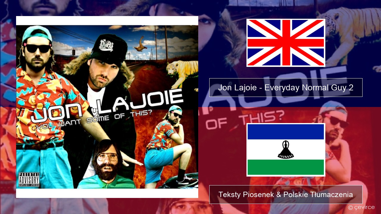 Jon Lajoie – Everyday Normal Guy 2 Polski Teksty Piosenek & Polskie Tłumaczenia