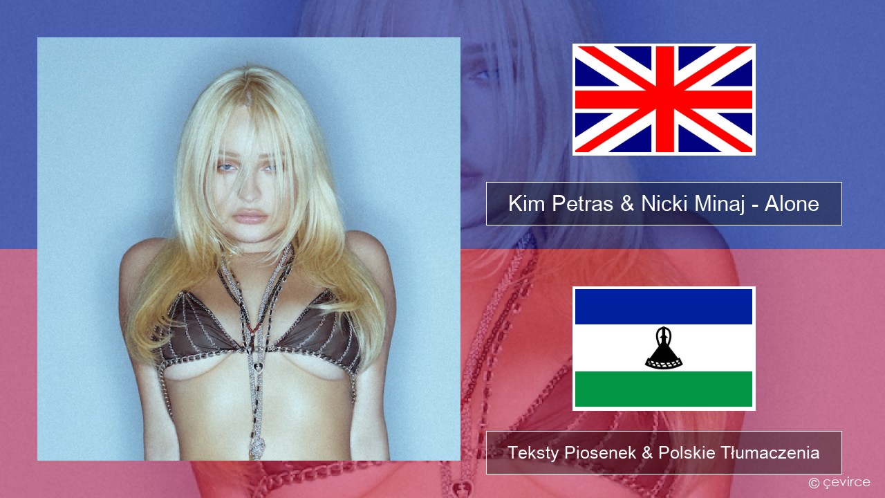 Kim Petras & Nicki Minaj – Alone Polski Teksty Piosenek & Polskie Tłumaczenia
