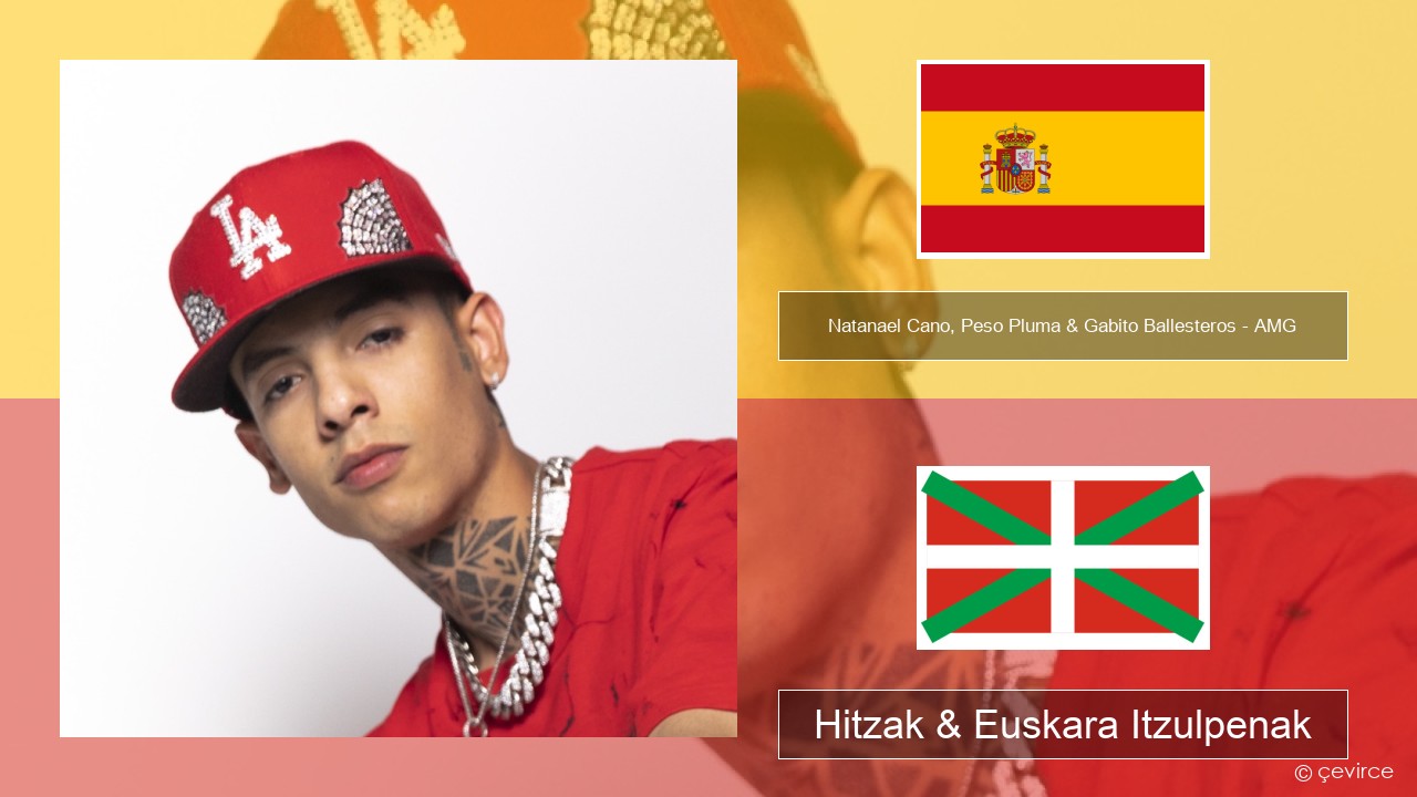 Natanael Cano, Peso Pluma & Gabito Ballesteros – AMG Espainiako Hitzak & Euskara Itzulpenak