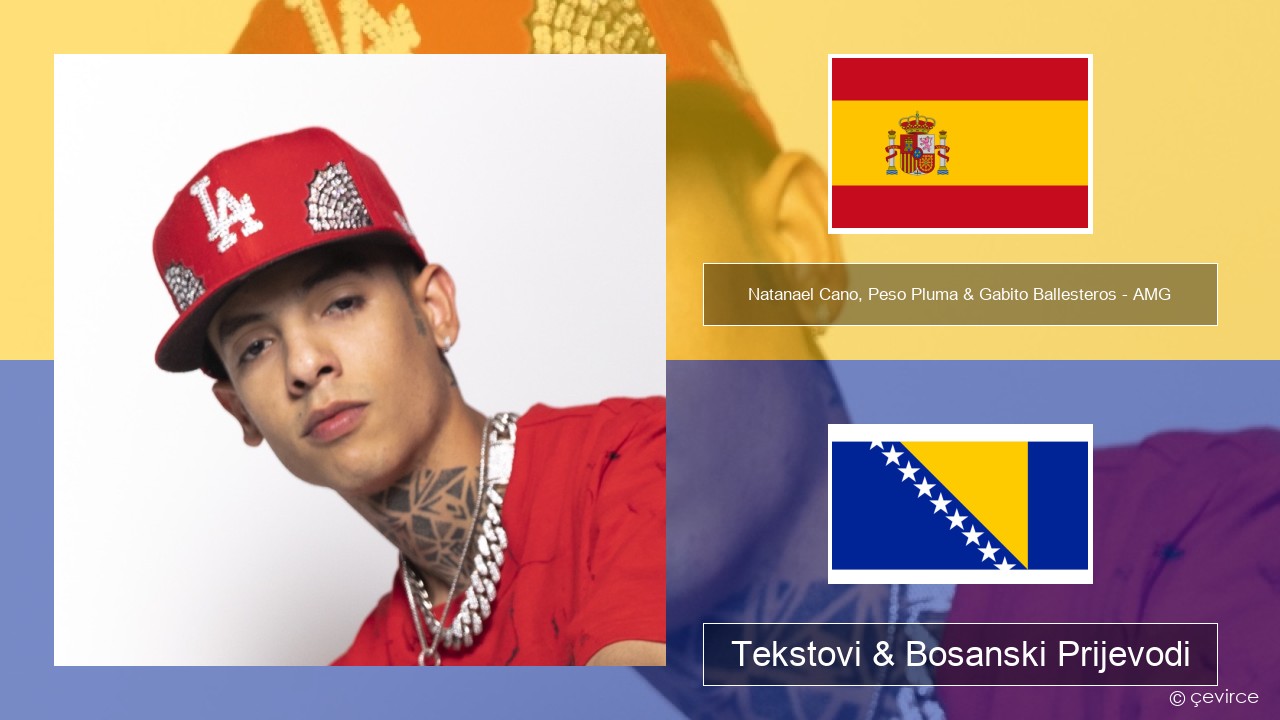 Natanael Cano, Peso Pluma & Gabito Ballesteros – AMG Španski Tekstovi & Bosanski Prijevodi